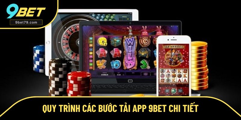 Hướng dẫn tải app 9BET cho người mới