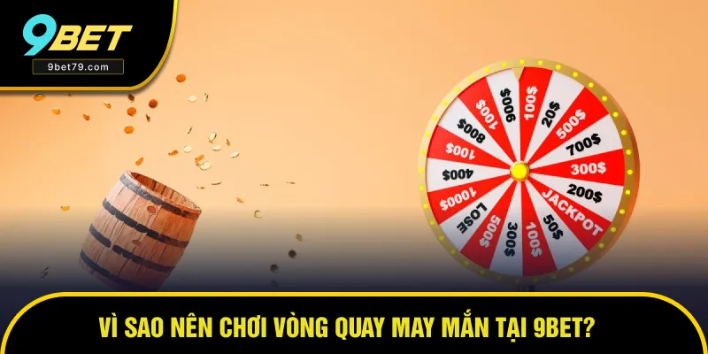 Lý do nên tham gia tại nhà cái 9BET Lý do nên tham gia tại nhà cái 9BET