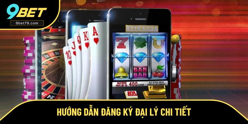 Quy trình đăng ký đại lý 9BET