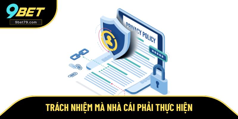 Trách nhiệm của 9BET là gì?
